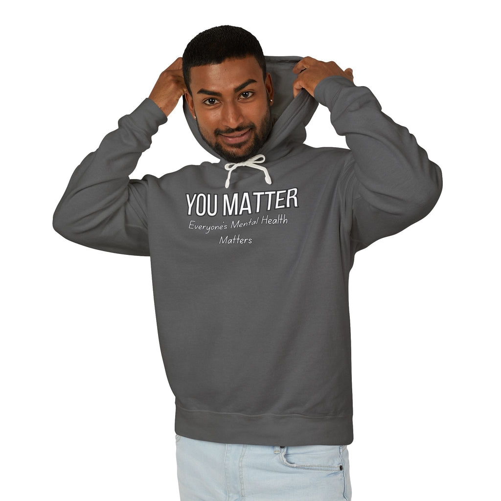 You Matter! Hoodie