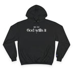 God Wills It Hoodie