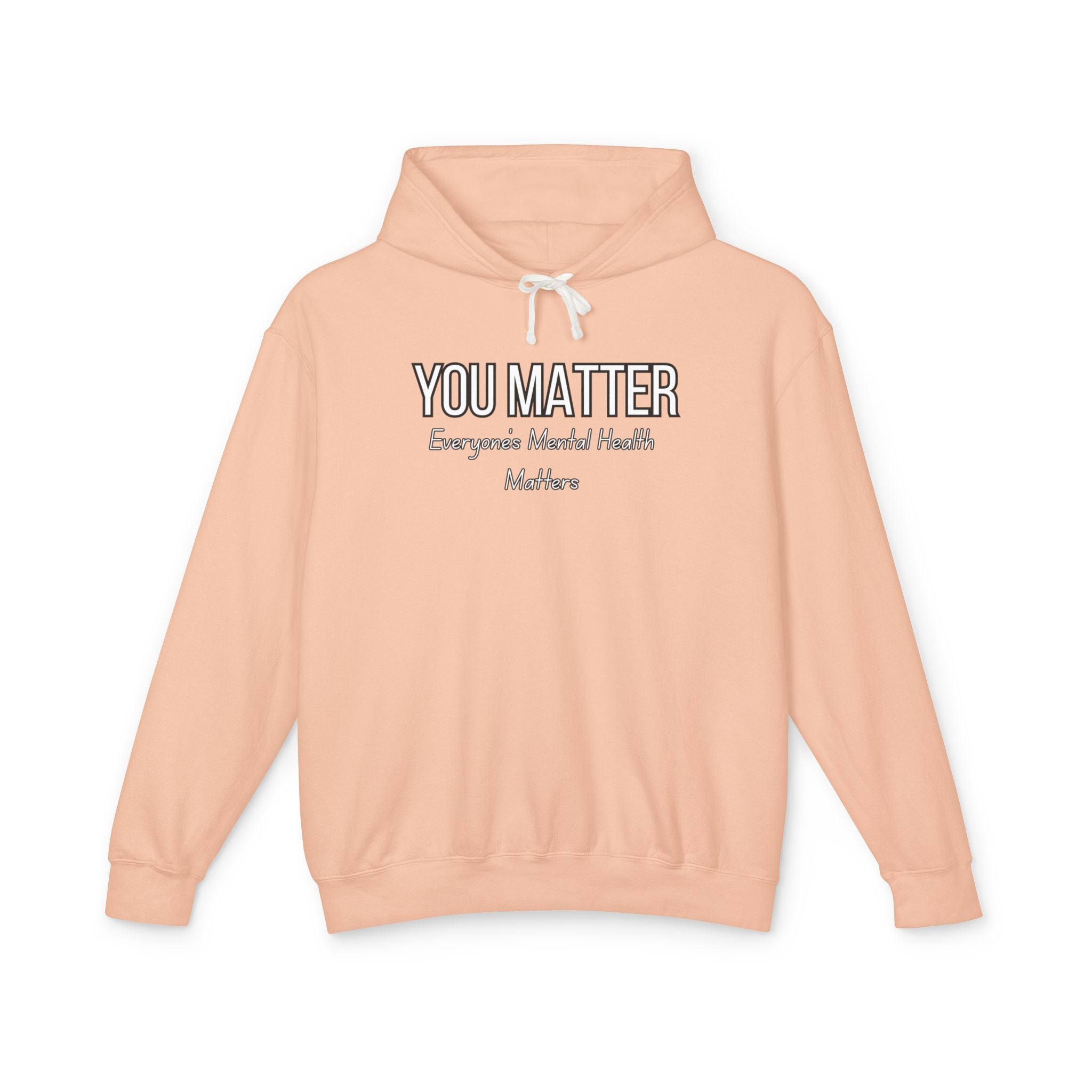 You Matter! Hoodie