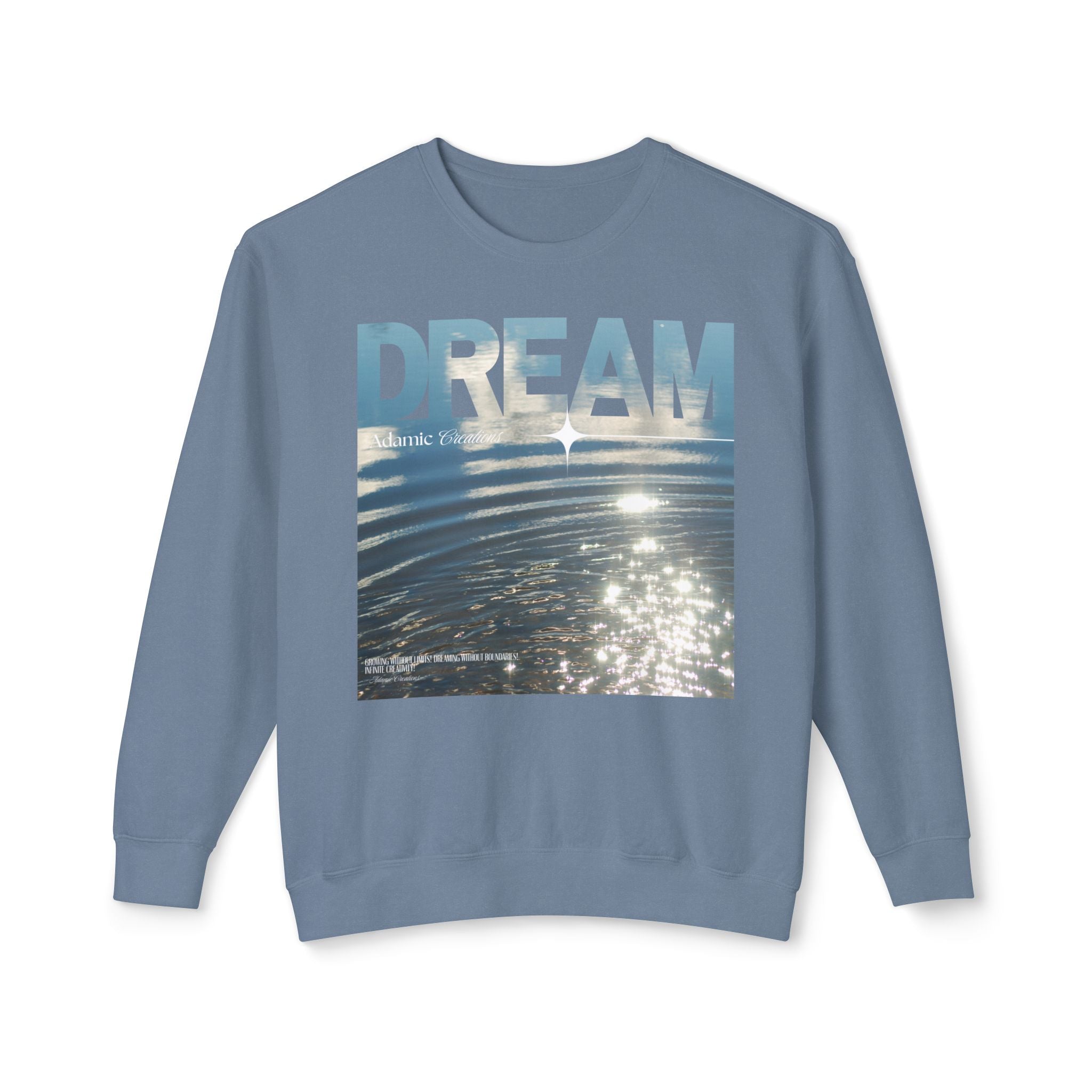 Dream Fluid Crewneck Sweatshirt | Inspirational Quote
