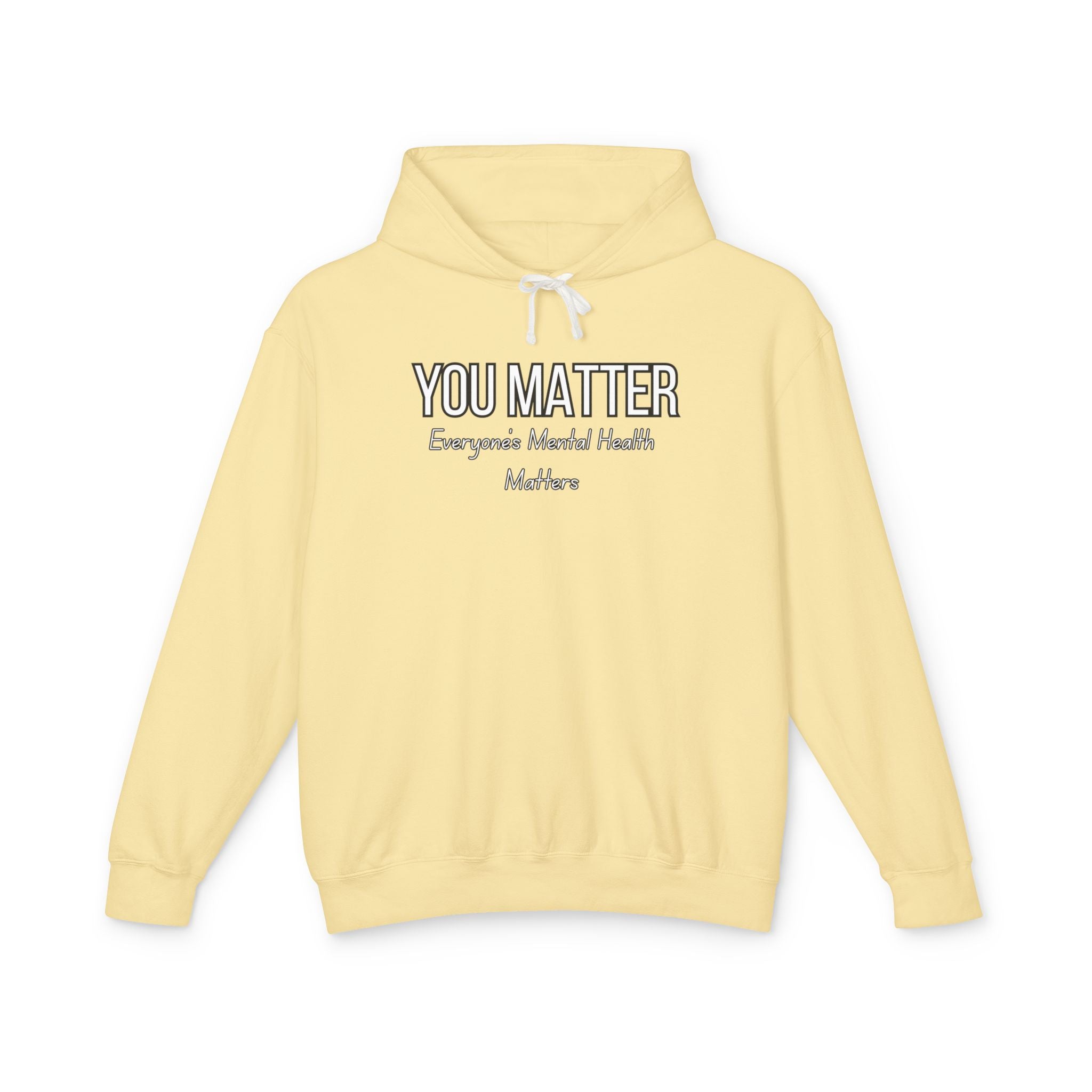 You Matter! Hoodie