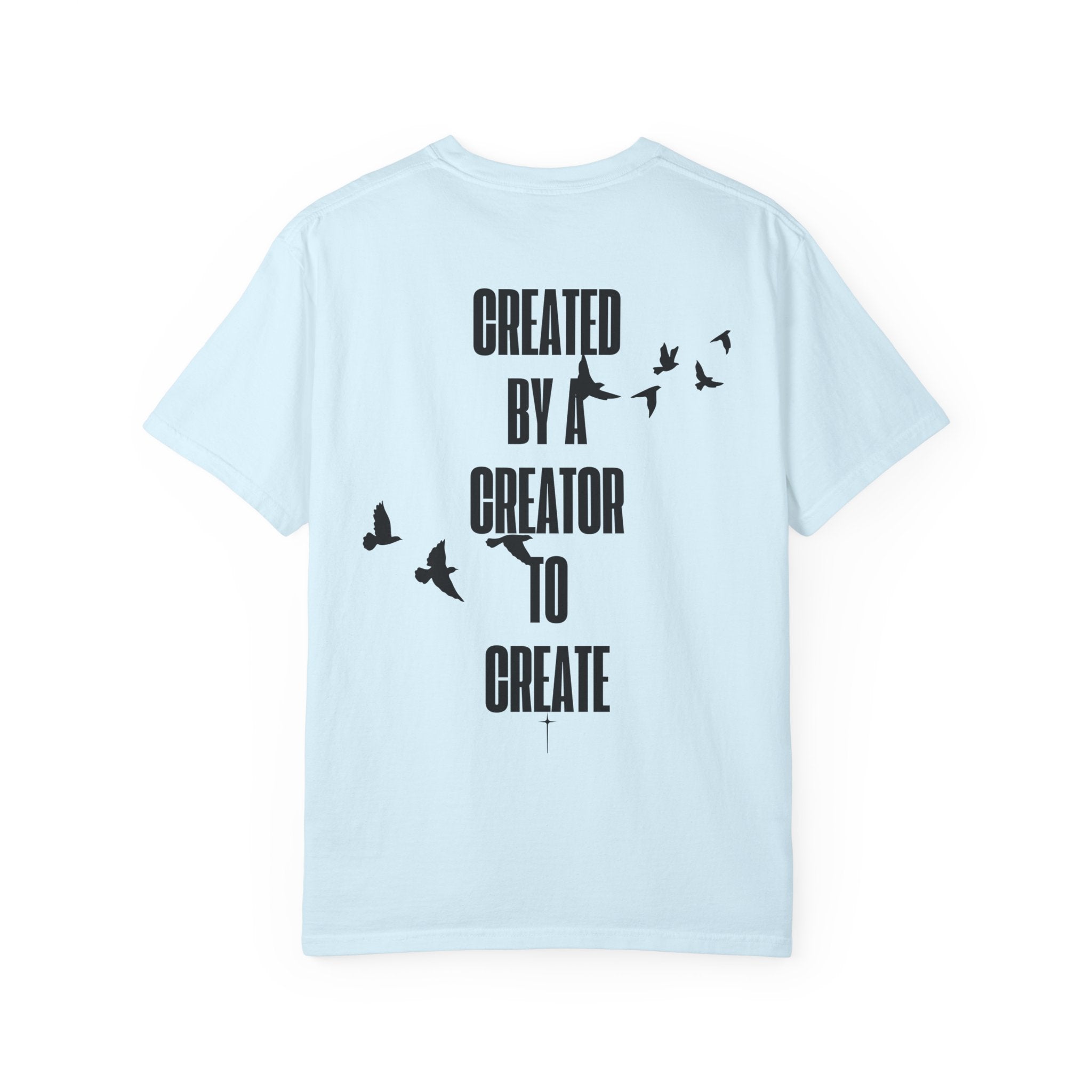 Created by a Creator to Create T‑Shirt — Inspirational Graphic Tee with Flying Birds