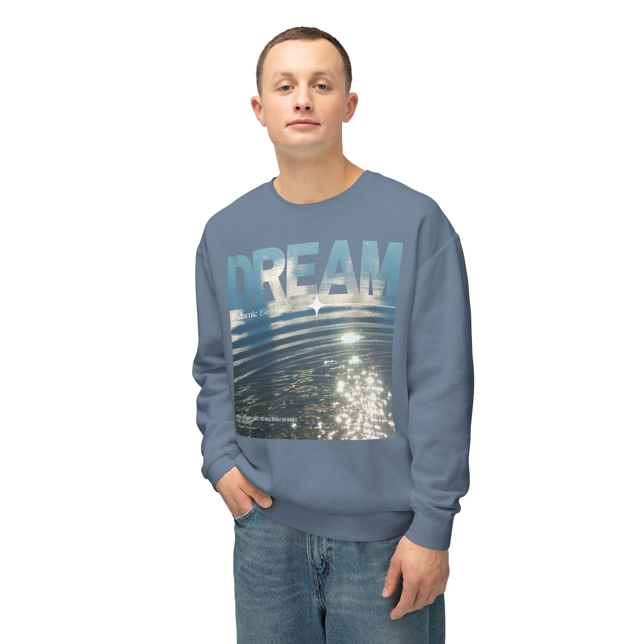 Dream Fluid Crewneck Sweatshirt | Inspirational Quote