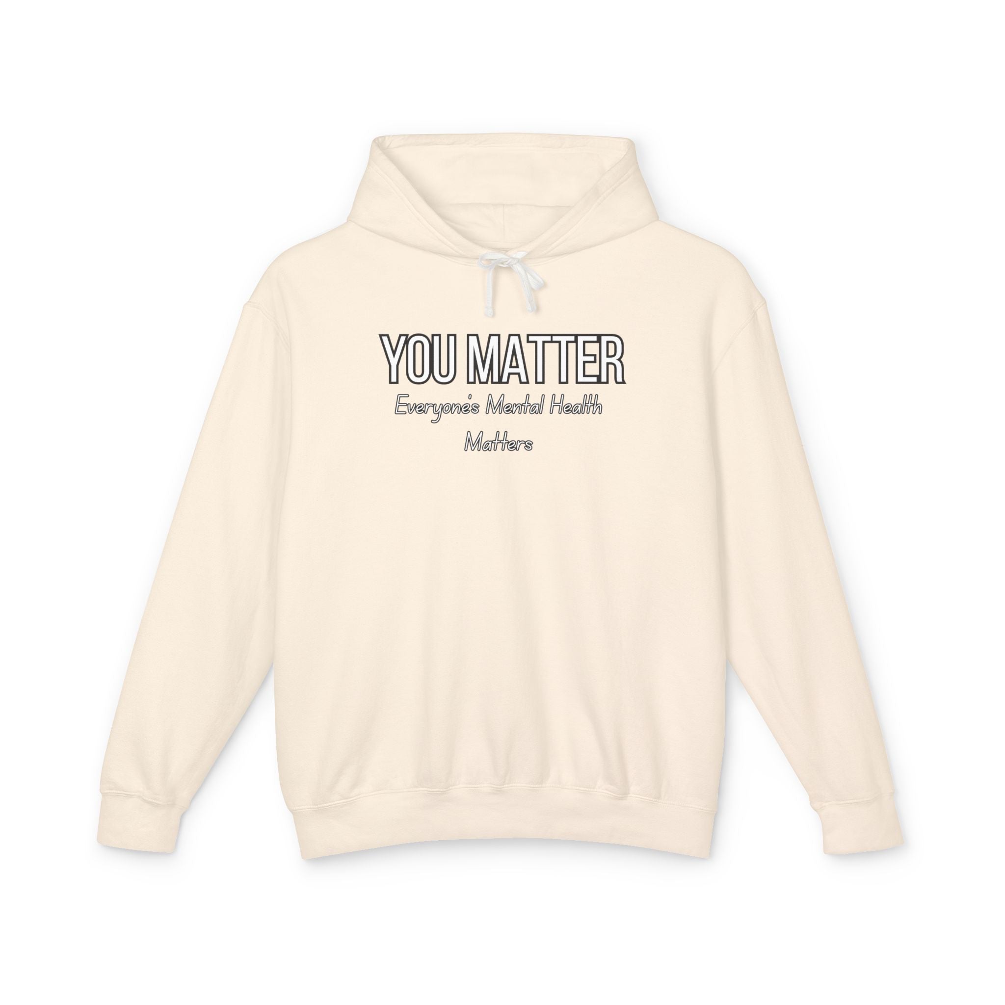 You Matter! Hoodie