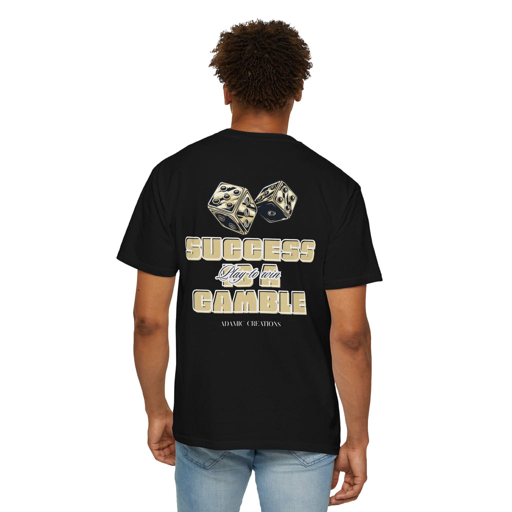 Success is a Gamble Tee
