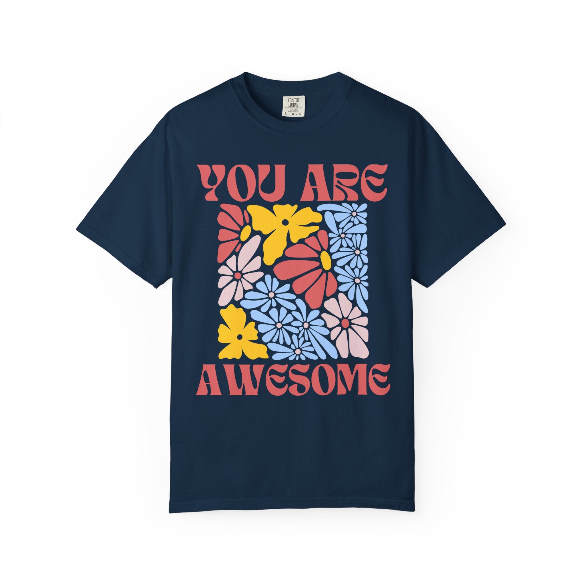 You Are Awesome Floral T-Shirt — Positive Vintage Flower Graphic Tee