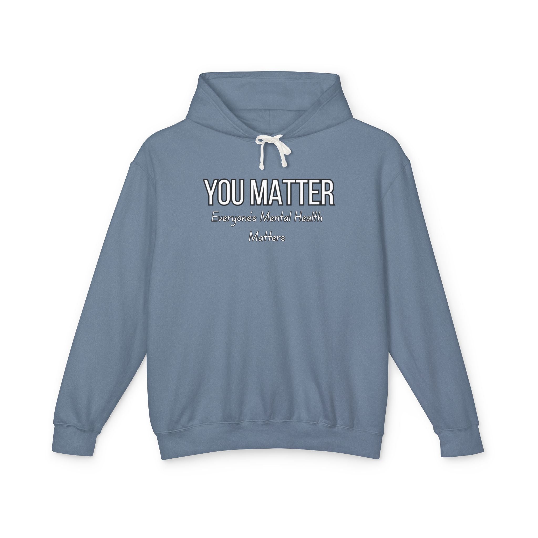 You Matter! Hoodie