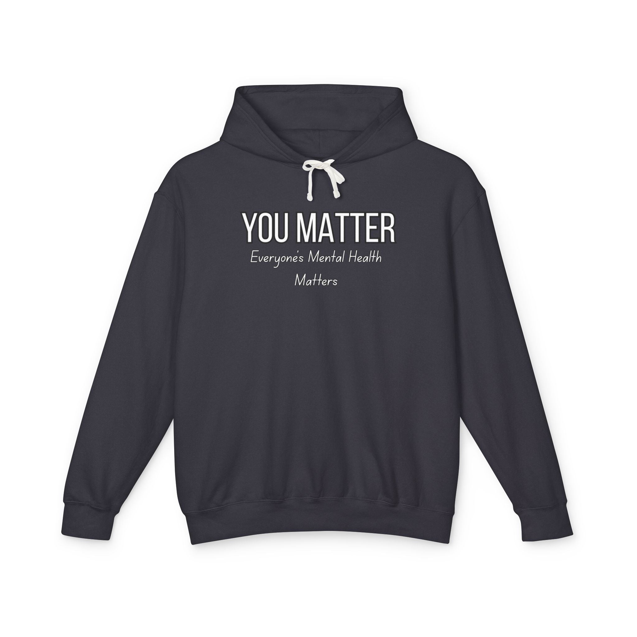 You Matter! Hoodie