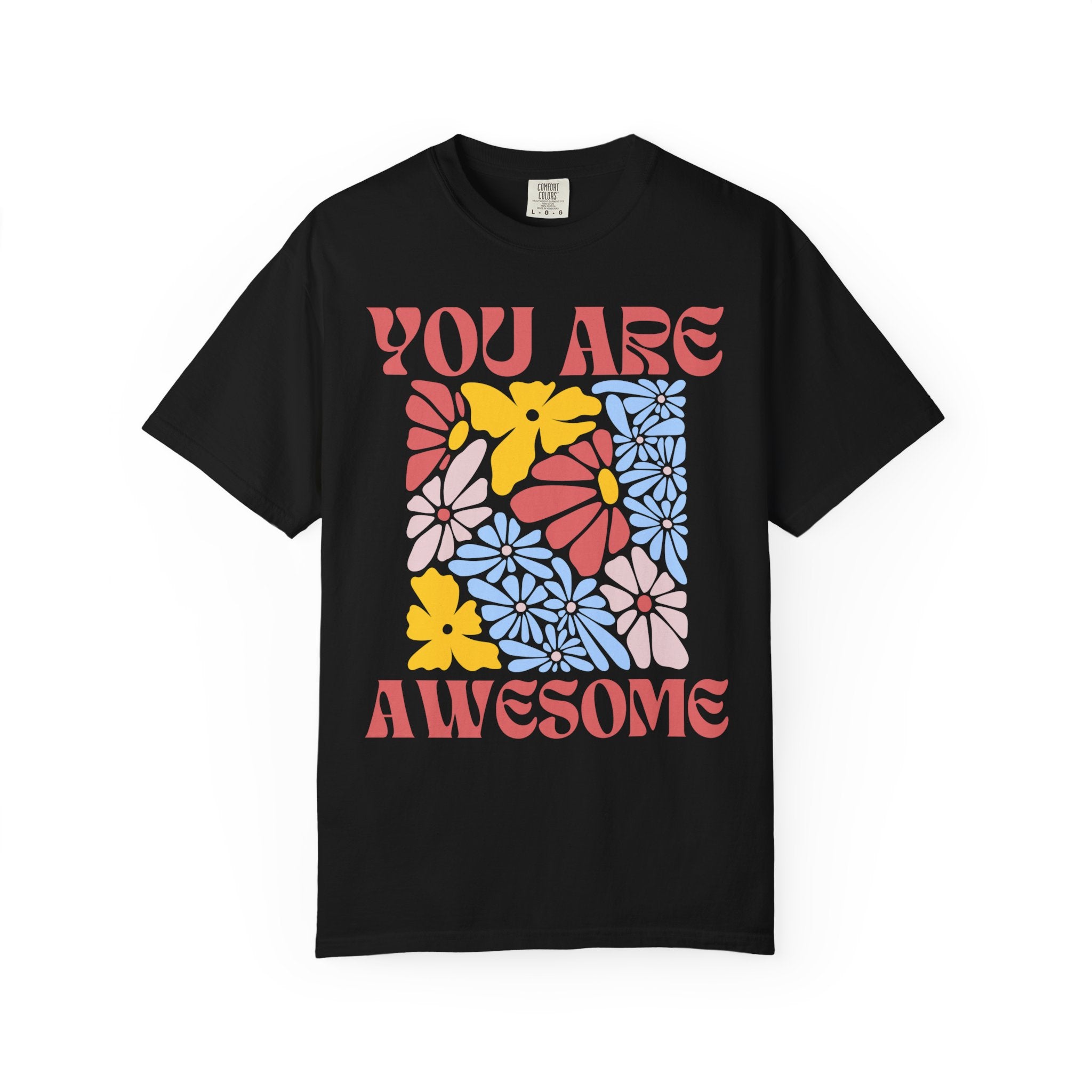 You Are Awesome Floral T-Shirt — Positive Vintage Flower Graphic Tee