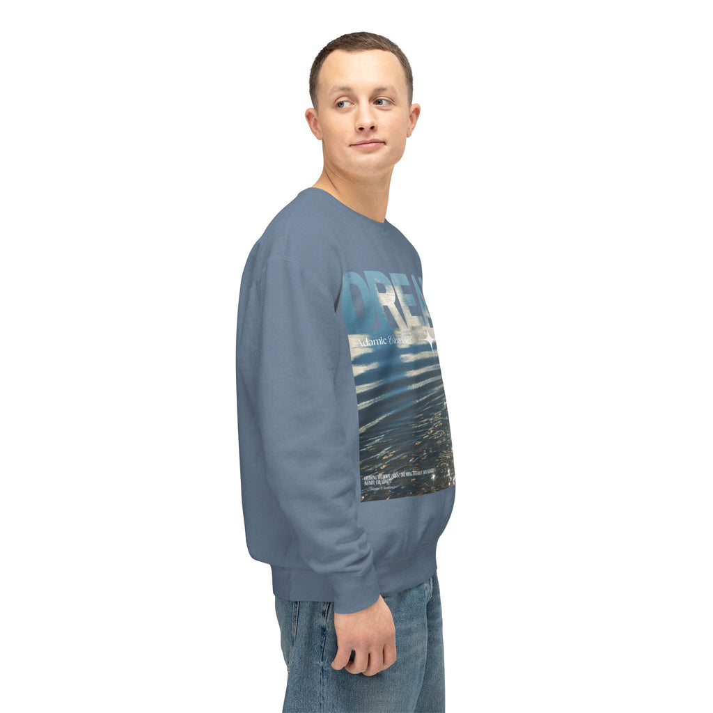Dream Fluid Crewneck Sweatshirt | Inspirational Quote