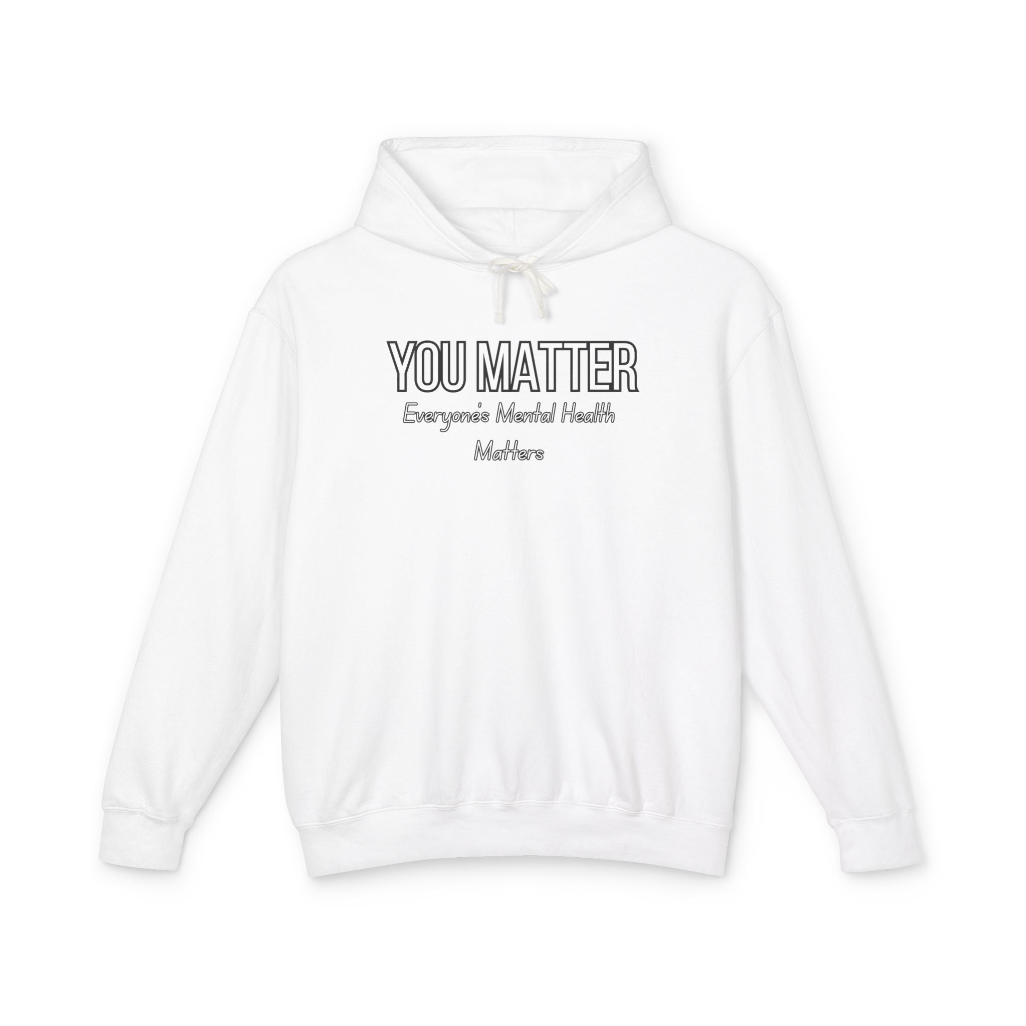 You Matter! Hoodie