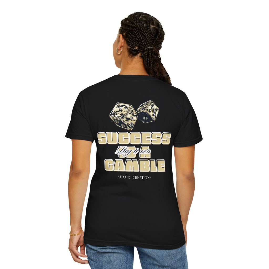 Success is a Gamble Tee