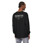 You Matter! Mental health awareness long sleeve