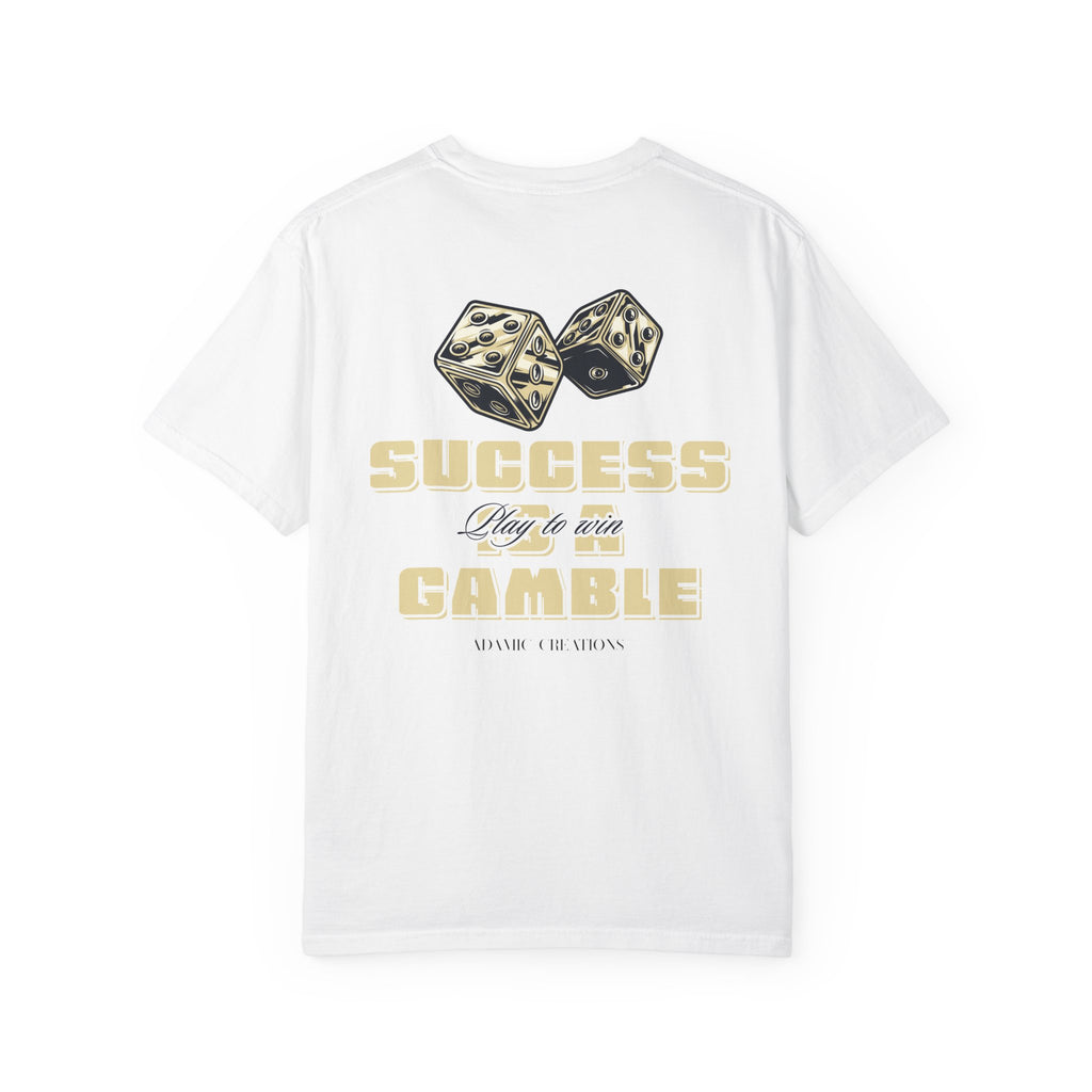 Success is a Gamble Tee