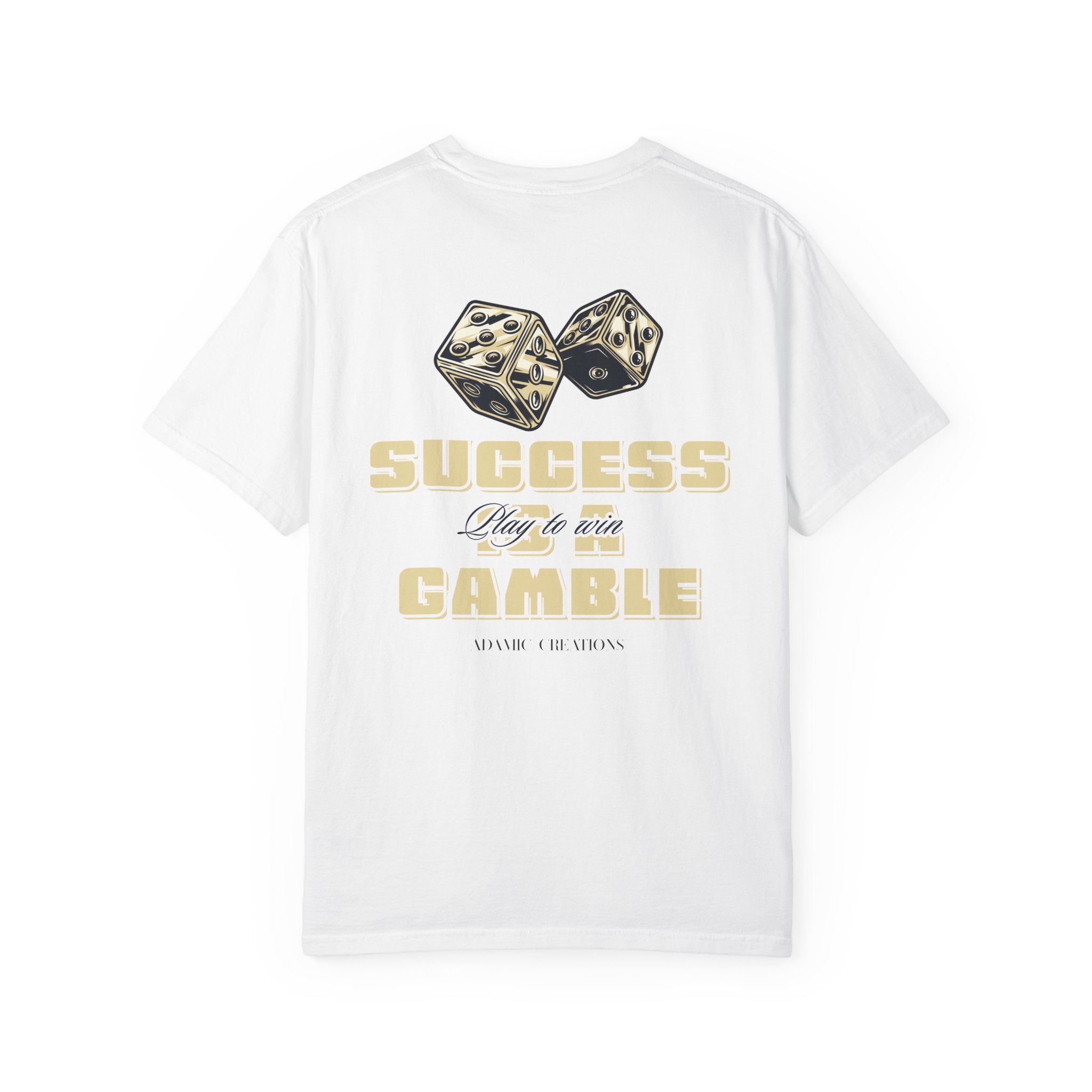 Success is a Gamble Tee