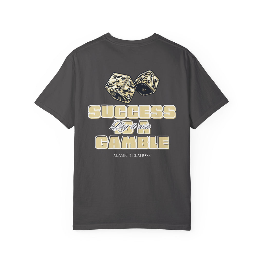 Success is a Gamble Tee
