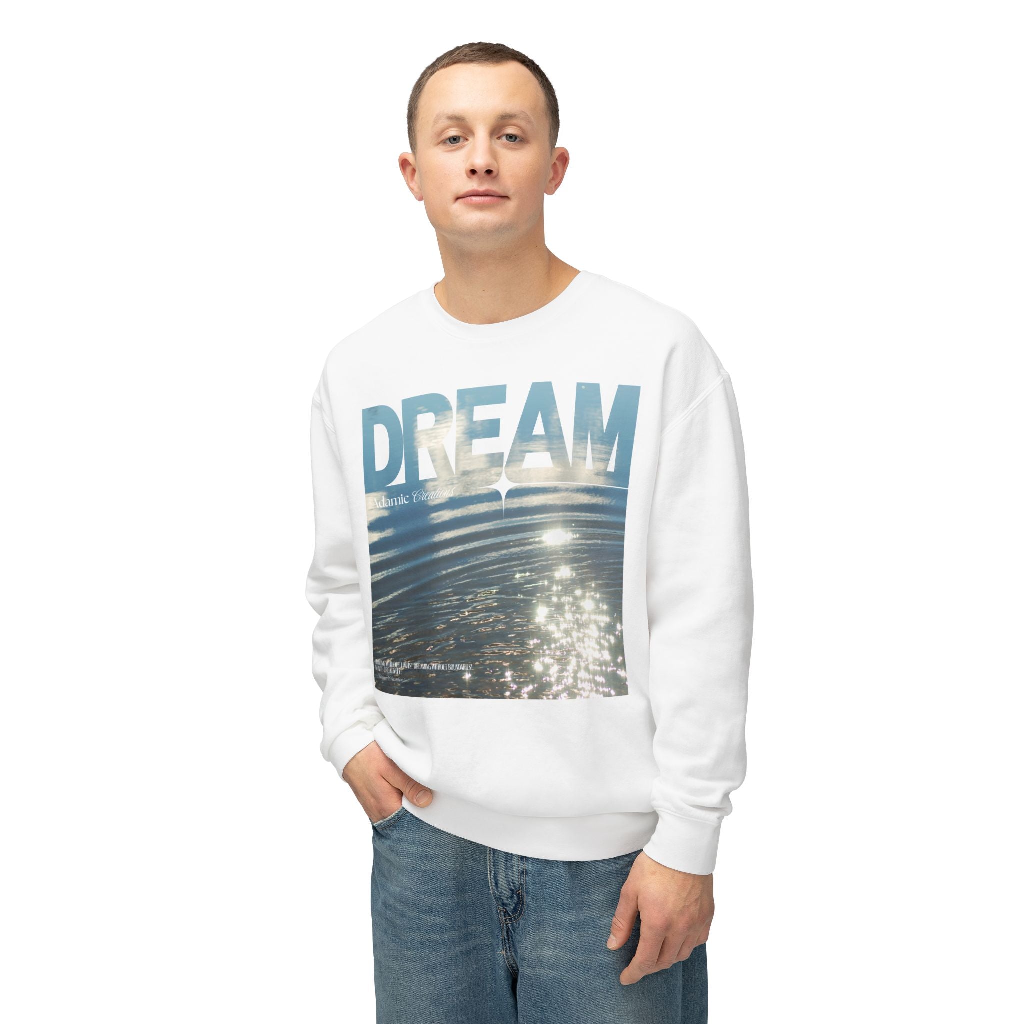Dream Fluid Crewneck Sweatshirt | Inspirational Quote
